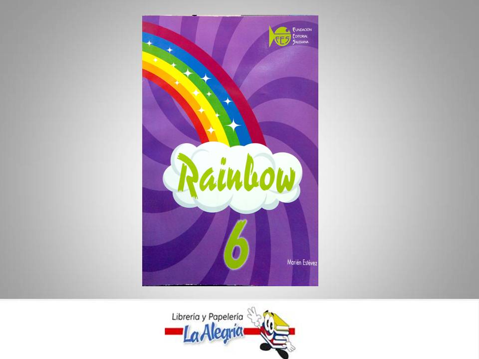 RAINBOW 6  TEMATICA IDIOMAS AUTOR MARIEN ESTEVEZ EDITORIAL FUNDACION SALESIANA