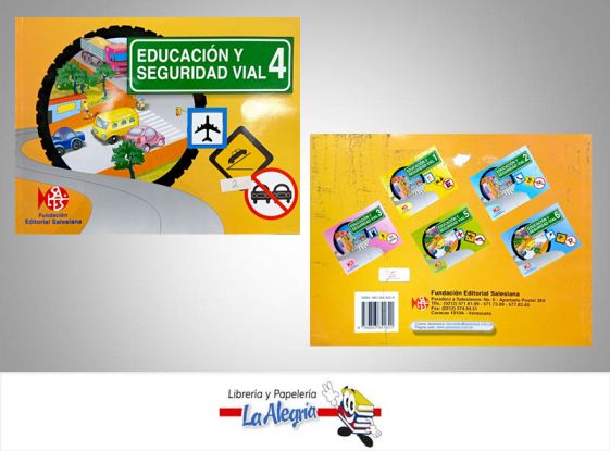 EDUCACION Y SEGURIDAD VIAL 4  TEMATICA EDUCACION AUTOR TENNI LUCIANO EDITORIAL SALESIANA