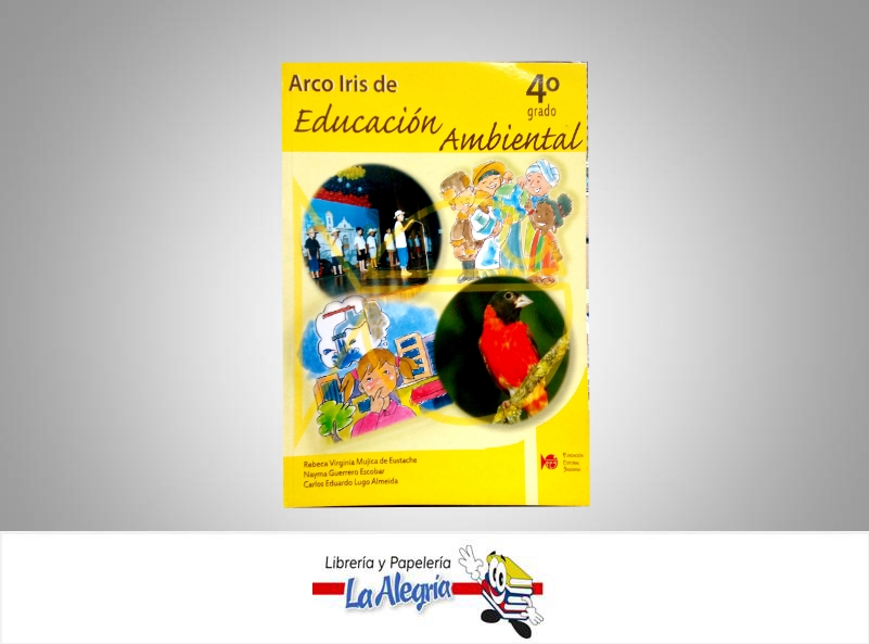 ARCO IRIS DE EDUCACION AMBIENTAL 4  TEMATICA EDUCACION AUTOR MUJICA, REBECA EDITORIAL SALESIANA