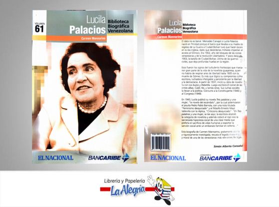 BIOGRAFIA LUCILA PALACIOS  TEMATICA NOVELA AUTOR MANNARINO CARMEN EDITORIAL EL NACIONAL