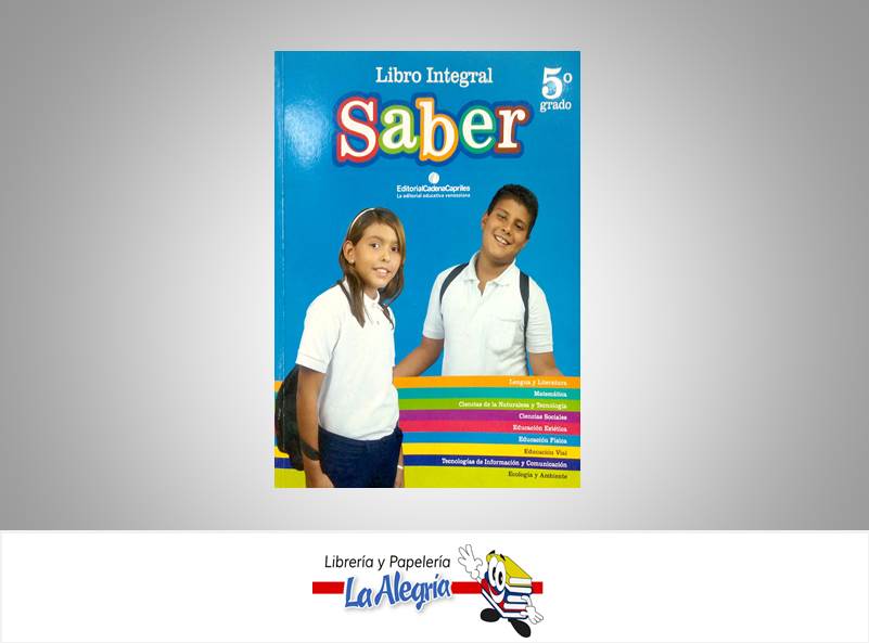LIBRO INTEGRAL SABER 5  TEMATICA EDUCACION EDITORIAL SABER