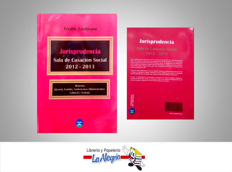 JURISPRUDENCIA 2012 - 2013  TEMATICA DERECHO AUTOR ZAMBRANO, FREDDY EDITORIAL ATENEA