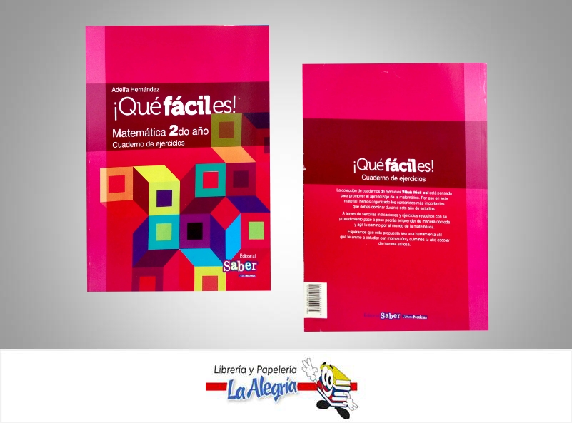 QUE FACIL ES MATEMATICA 2DO AÑO CUADERNO DE EJERCICIOS  TEMATICA MATEMATICA EDITORIAL SABER