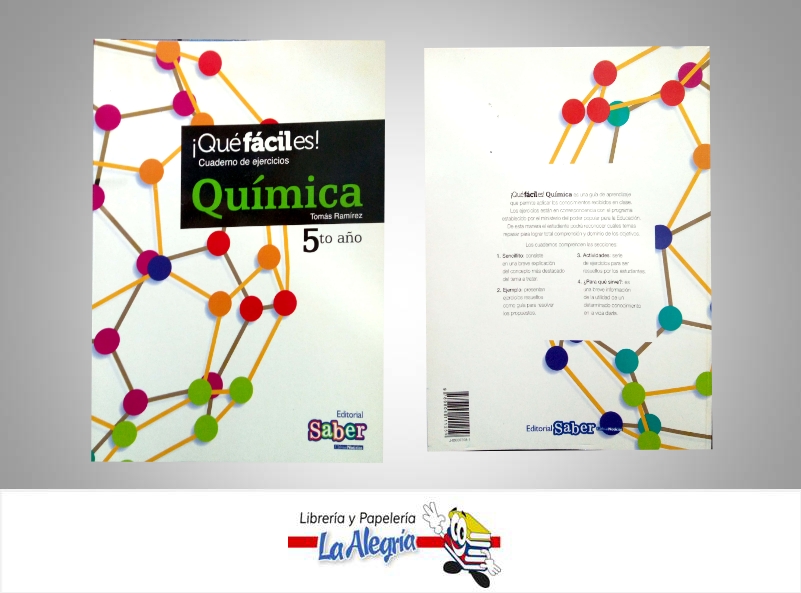 QUE FACIL ES QUIMICA 5TO AÑO CUADERNO DE EJERCICIOS TEMATICA QUIMICA AUTOR RAMIREZ TOMAS EDITORIAL SABER