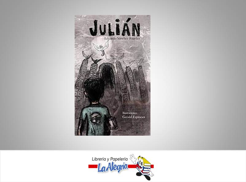 JULIAN TEMATICA NOVELA AUTOR SANCHEZ RUGELES, EDUARDO EDITORIAL B DE BLOK