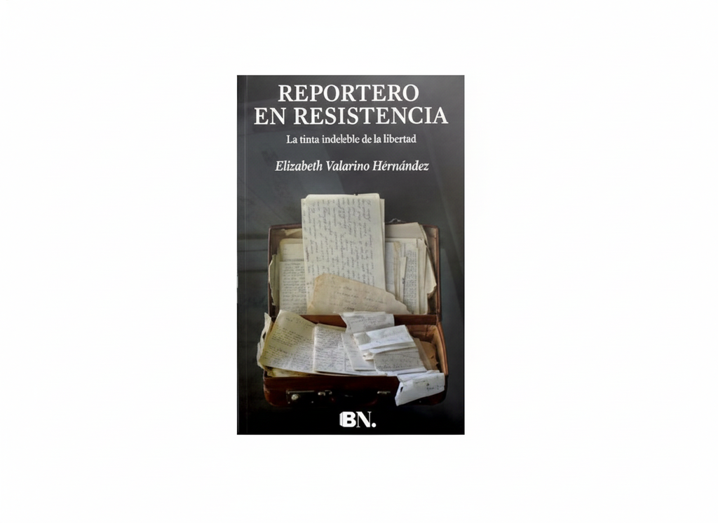 REPORTERO EN RESISTENCIA  TEMATICA NOVELAS AUTOR VALARINO ELIZABETH EDITORIAL EDICIONES B
