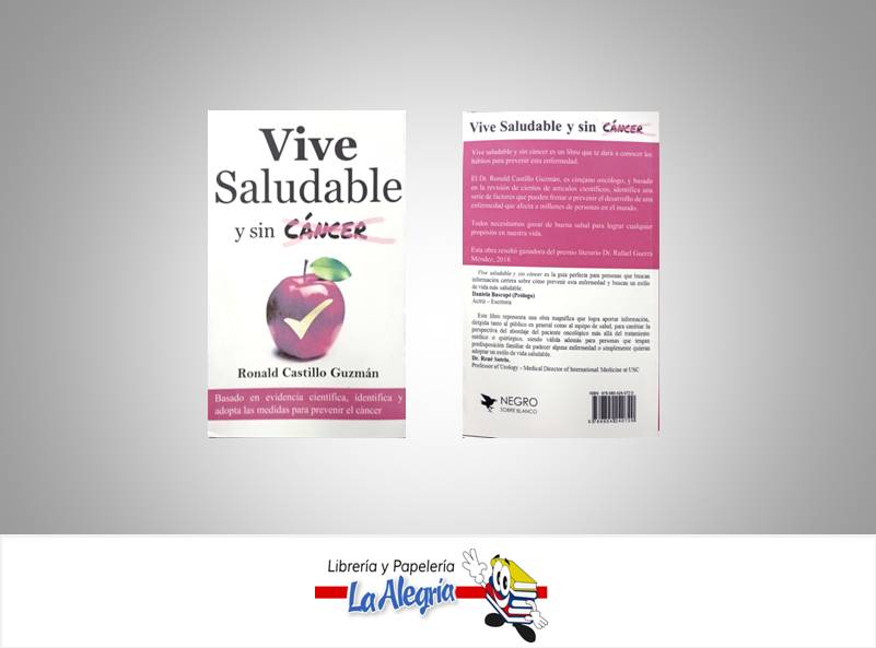 VIVE SALUDABLE Y SIN CANCER  TEMATICA SALUD AUTOR CASTILLO GUZMAN, RONALD EDITORIAL NEGRO SOBRE BLANCO