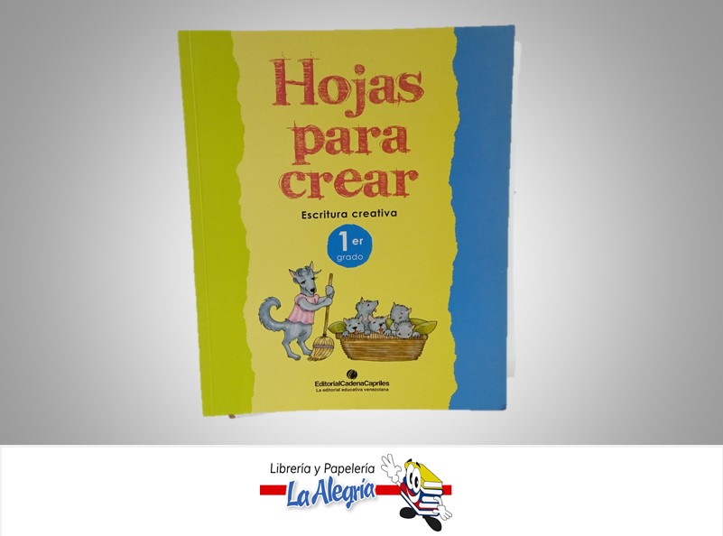 HOJAS PARA CREAR ESCRITURA CREATIVA 1 TEMATICA EDUCACION AUTOR EDITORIAL SABER