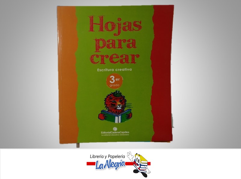 HOJAS PARA CREAR ESCRITURA CREATIVA 3 TEMATICA EDUCACION AUTOR EDITORIAL SABER