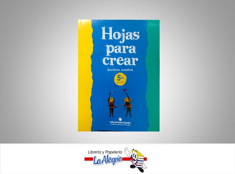 HOJAS PARA CREAR ESCRITURA CREATIVA 5 TEMATICA EDUCACION AUTOR EDITORIAL SABER