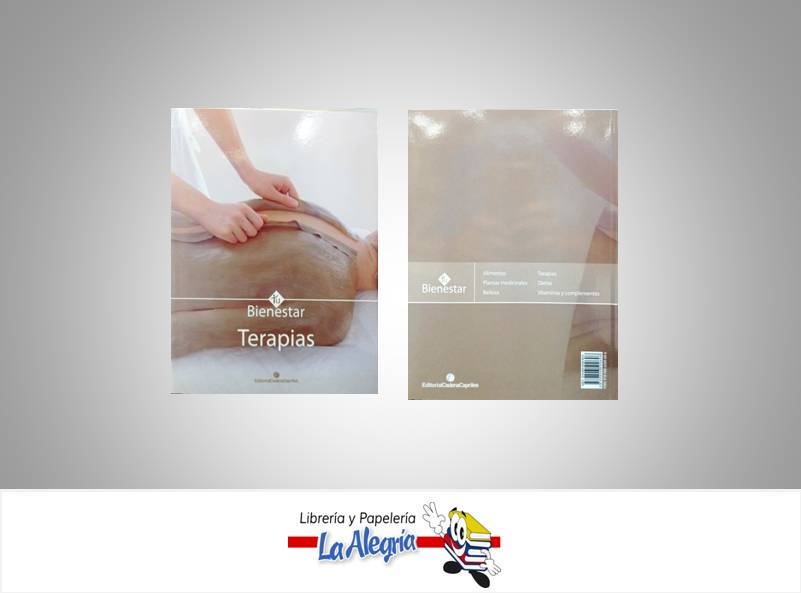 TU BIENES TERAPIAS  TEMATICA SALUD AUTOR CADENA CAPRILES EDITORIAL CADENA CAPRILES