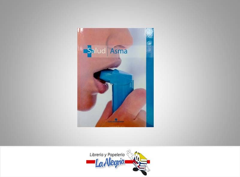 TU SALUD ASMA TEMATICA SALUD AUTOR CADENA CAPRILES EDITORIAL CADENA CAPRILES