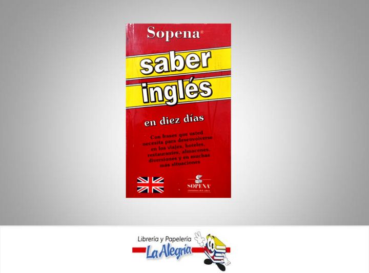 SABER INGLES EN DIEZ DIAS  TEMATICA IDIOMAS   EDITORIAL EDICIONES SOPENA, S.A