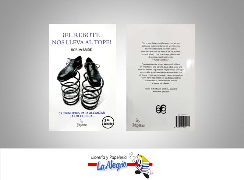 EL REBOTE NOS LLEVA AL TOPE  TEMATICA NEGOCIOS Y GERENCIA AUTOR MCBRIDE, ROB EDITORIAL JUPITER EDITORES
