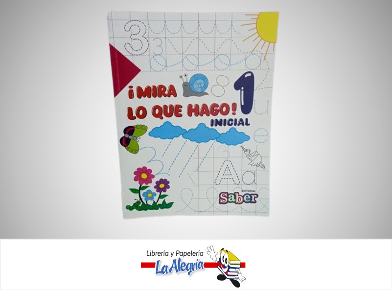 MIRA LO QUE HAGO INICIAL 1 TEMATICA ESCOLAR MARCA EDITORIAL SABER