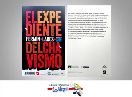 EXPEDIENTES DEL CHAVISMO  TEMATICA POLITICA AUTOR LARES, FERMIN EDITORIAL LA HOJA DEL NORTE