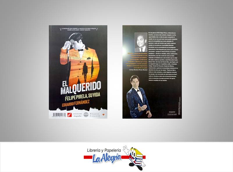EL MALQUERIDO FELIPE PIRELA SU VIDA  TEMATICA BIOGRAFIAS AUTOR FERNANDEZ, EDUARDO EDITORIAL LA HOJA DEL NORTE