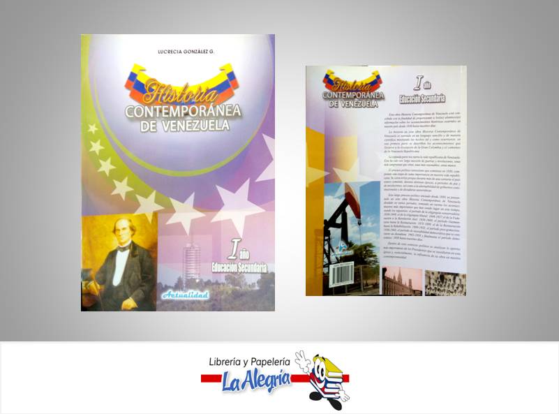 HISTORIA CONTEMPORANEA DE VENEZUELA  TEMATICA HISTORIA AUTOR GONZALEZ LUCRECIA EDITORIAL ACTUALIDAD