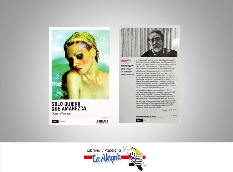 SOLO QUIERO QUE AMANEZCA  TEMATICA NOVELAS AUTOR MARCANO, OSCAR EDITORIAL PUNTOCERO