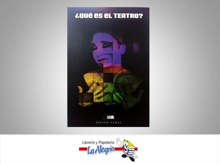 QUE ES EL TEATRO  TEMATICA ENSAYO AUTOR JAVIER DIVAL EDITORIAL DISTRIBUIDORA BOOK HOME,