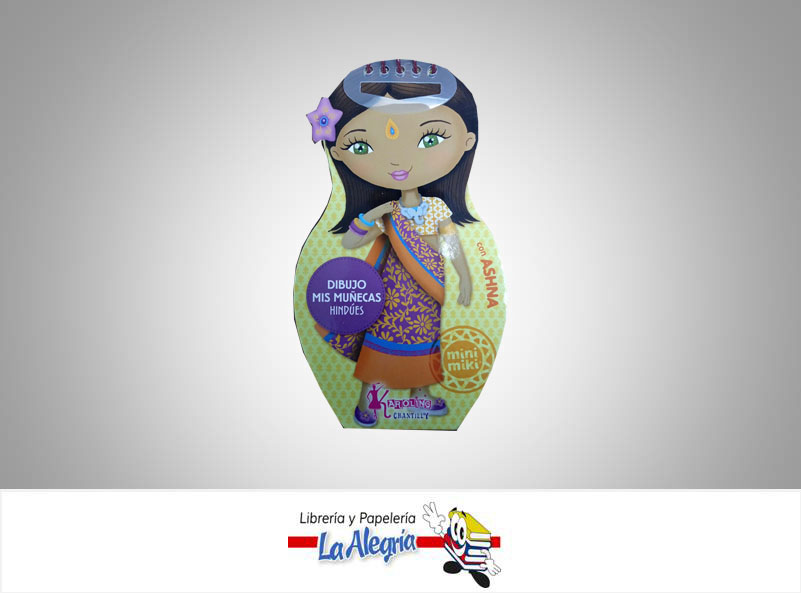 DIBUJO MIS MUNECAS HINDUES  TEMATICA DISTRIBUIDORA BOOK HOME, C.A.   EDITORIAL KAROLING CHANTILLY