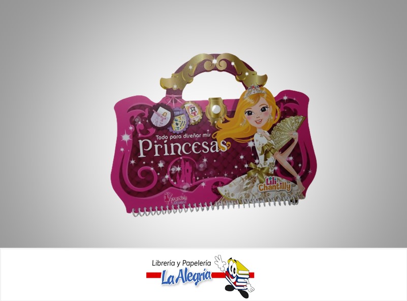 TODO PARA DISENAR MIS PRINCESAS  TEMATICA INFANTIL   EDITORIAL KAROLING CHANTILLY