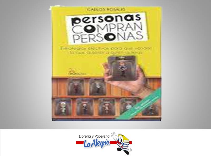PERSONAS COMPRAN PERSONAS TEMATICA NEGOCIOS Y FINANZA AUTOR ROSALES, CARLOS MARCA NEUROSALES