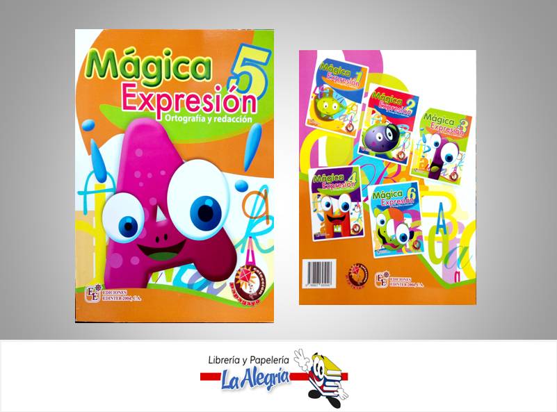 MAGICA EXPRESION 5 ORTOGRAFIA Y REDACCION  TEMATICA EDUCACION AUTOR HERNANDEZ MERCEDES EDITORIAL EDICIONES EDINTER 2004