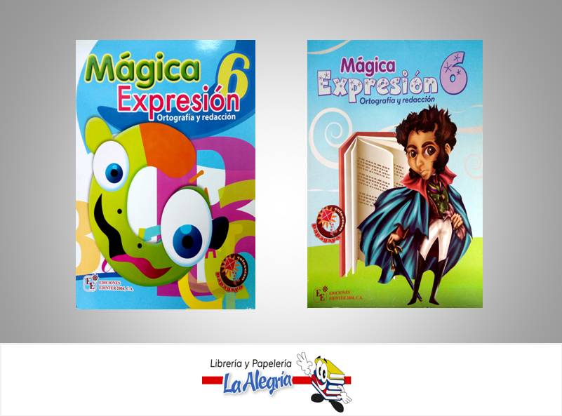 MAGICA EXPRESION 6 ORTOGRAFIA Y REDACCION  TEMATICA EDUCACION AUTOR EDICIONES EDINTER 2004 EDITORIAL EDICIONES EDINTER 2004