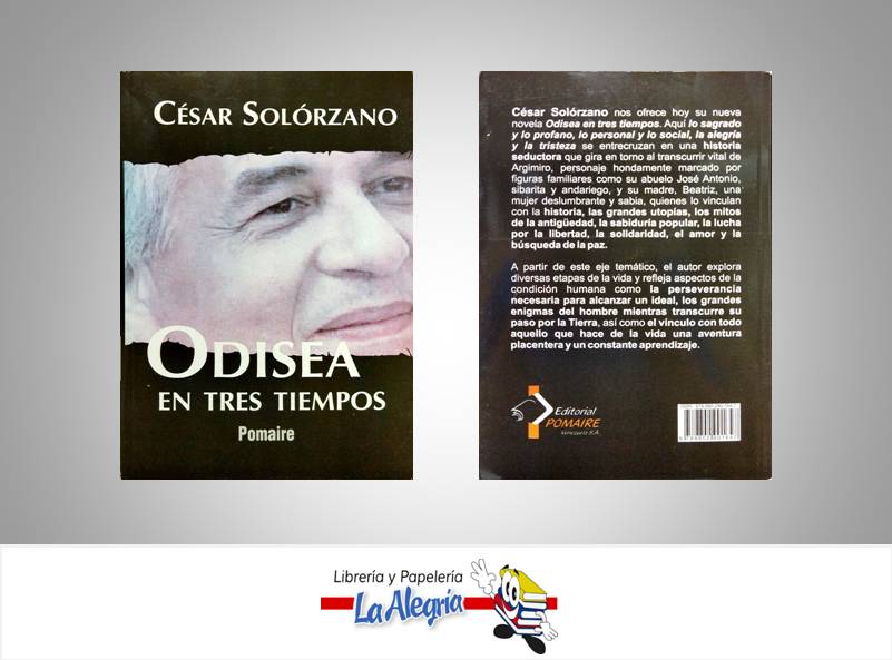 ODISEA EN TRES TIEMPOS  TEMATICA NOVELA AUTOR SOLORZANO, CESAR EDITORIAL POMAIRE