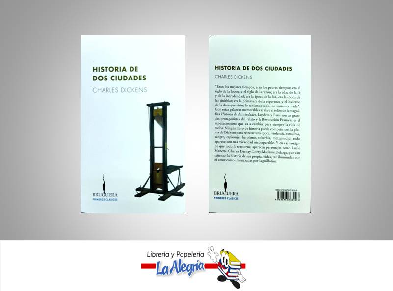HISTORIA DE DOS CIUDADES TEMATICA NOVELA AUTOR DICKENS CHARLES EDITORIAL BRUGUERA