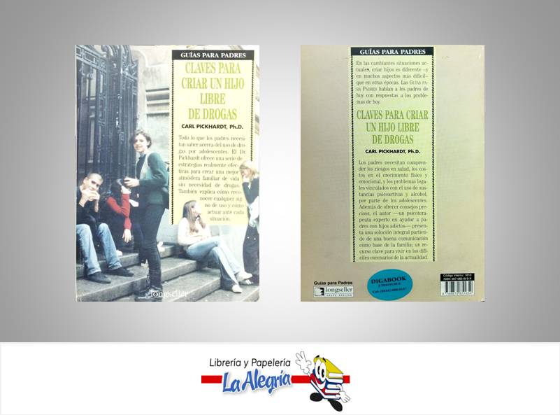 CLAVES PARA CRIAR UN HIJO LIBRE DE DROGA  TEMATICA AUTOAYUDA   EDITORIAL LONGSELLER