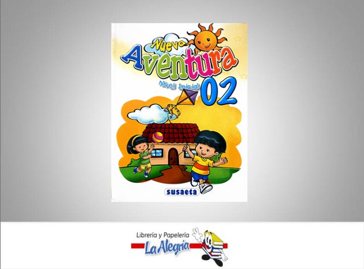 NUEVA AVENTURA 2 NIVEL INCIAL  TEMATICA ESCOLAR AUTOR SUSAETA EDITORIAL EDITORIAL SUSAETA