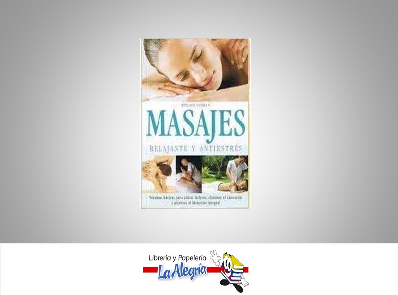 MASAJES RELAJANTES Y ANTIESTRES  TEMATICA SALUD AUTOR MIRBET EDICIONES  