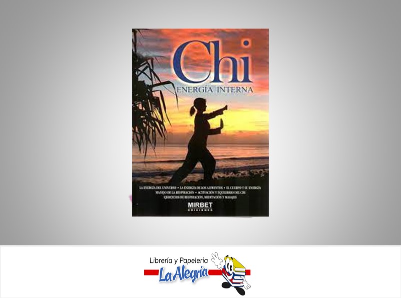 CHI ENERGIA INTERNA  TEMATICA SALUD AUTOR MIRBET EDICIONES  