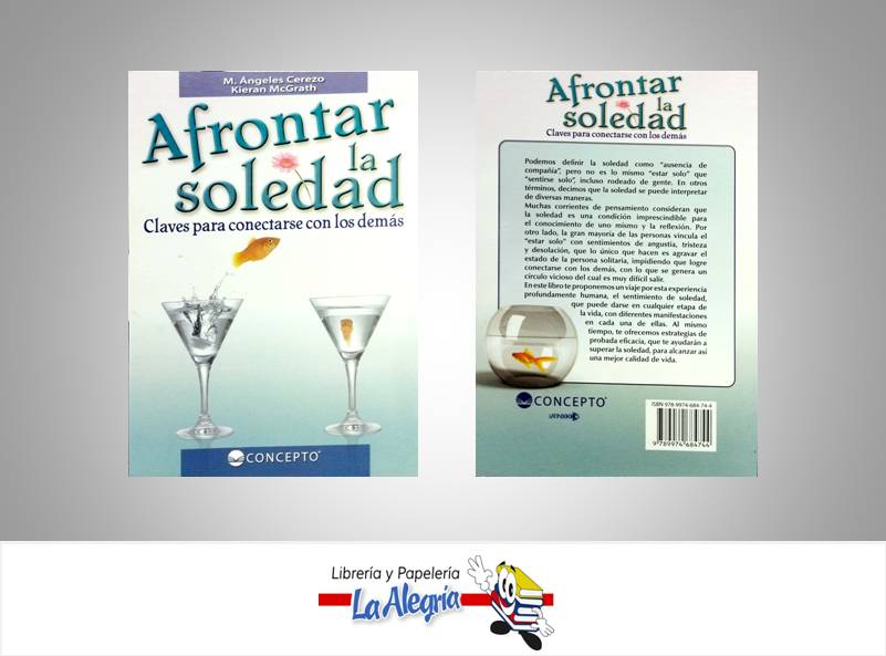 AFRONTAR LA SOLEDAD  TEMATICA AUTOAYUDA AUTOR CEREZO ANGELES EDITORIAL EDTORIAL CONCEPTO