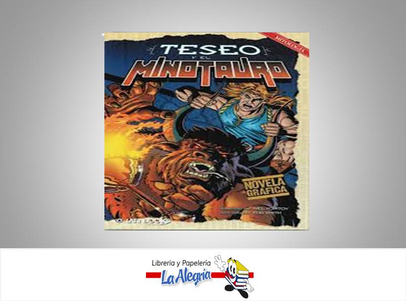 TESEO Y EL MINOTAURO TEMATICA NOVELA GRAFICA AUTOR MITOLOGIA EDITORIAL LATINBOOKS