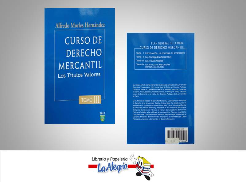 CURSO DE DERECHO MERCANTIL TOMO III  TEMATICA DERECHO AUTOR ALFREDO MORLES HERNANDEZ EDITORIAL UCAB