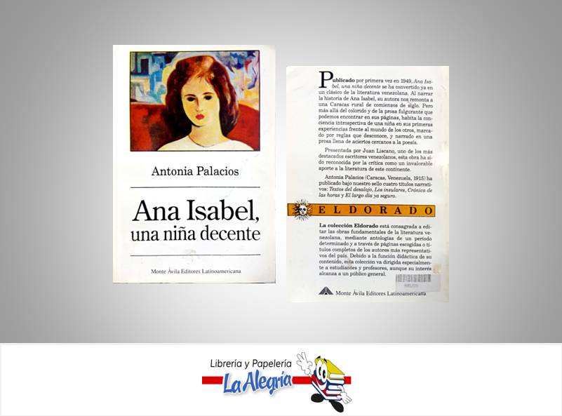 ANA ISABELUNA NINA DECENTE  TEMATICA NOVELA CLASICA AUTOR ANTONIA PALACIOS EDITORIAL MONTE AVILA