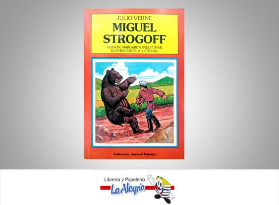 MIGUEL STROGOFF  TEMATICA NOVELA FICCION AUTOR JULIO VERNE EDITORIAL PANAPO