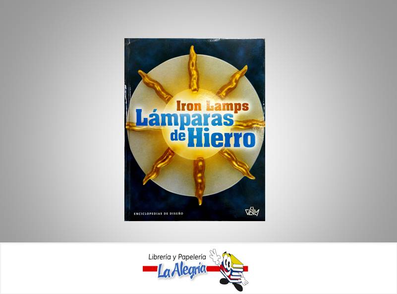 LAMPARAS DE HIERRO  TEMATICA DISEÑO   EDITORIAL EDICIONES DALY