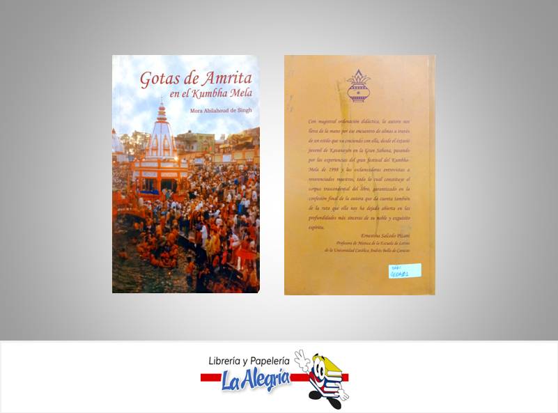 GOTAS DE AMRITA N EL KUMBHA MELA  TEMATICA ESOTERISMO AUTOR DE SINGH MORA ABILAHOUD  