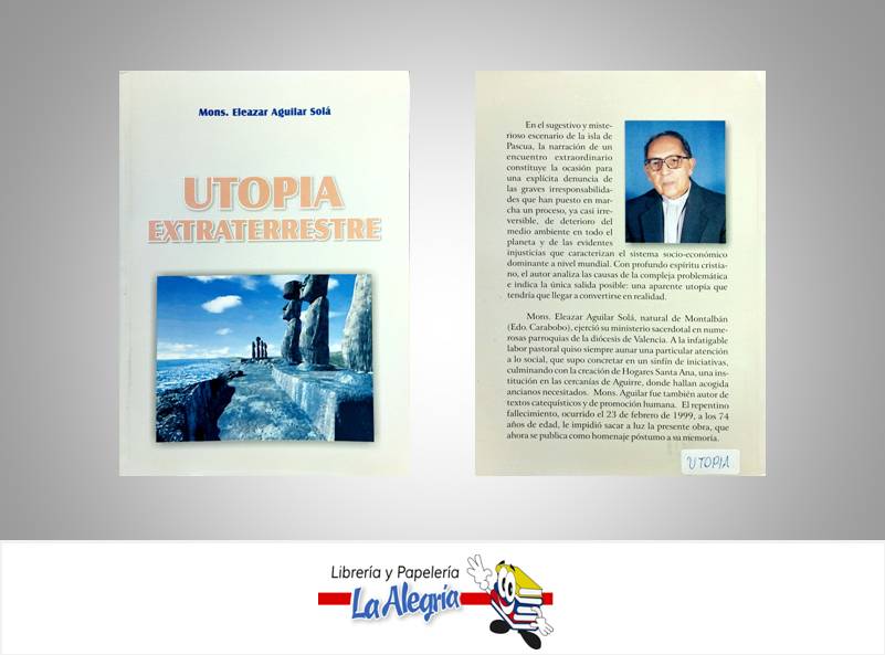 UTOPIA EXTRATERRESTRE TEMATICA ESOTERSIMO AUTOR AGUILAR SOLA ELEAZAR MARCA CLEMENTE EDITORES