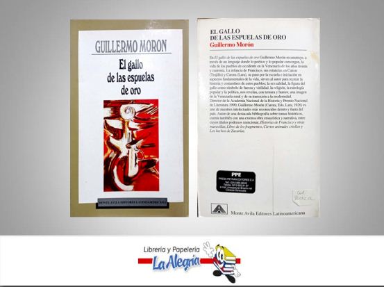 EL GALLO DE LAS ESPUELAS DE ORO  TEMATICA NOVELA AUTOR GUILLERMO MORON EDITORIAL MONTE AVILA