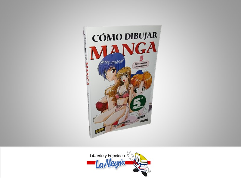 COMO DIBUJAR MANGA 5 PERSONAJES FEMENINOS AUTOR HIKARU HAYASHI MARCA NORMA EDITORIAL