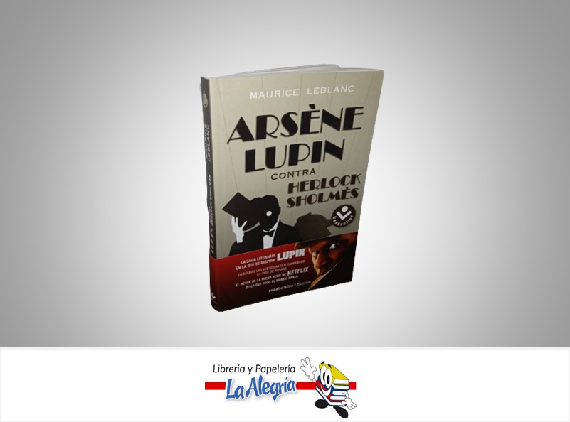 ARSENE LUPIN CONTRA HERLOCK SHOLMES TEMATICA NOVELA FICCION AUTOR MAURICE LEBLANC MARCA ROCABOLSILLO
