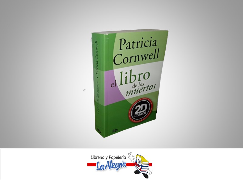 EL LIBRO DE LOS MUERTOS NOVELA AUTOR PATRICIA CORNWELL MARCA B DE BOLSILLO