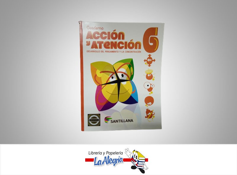 CUADERNO DE ACCION Y ATENCION 6 TEMATICA LECTURA AUTOR DANIEL HERNANDEZ EDITORIAL SANTILLANA