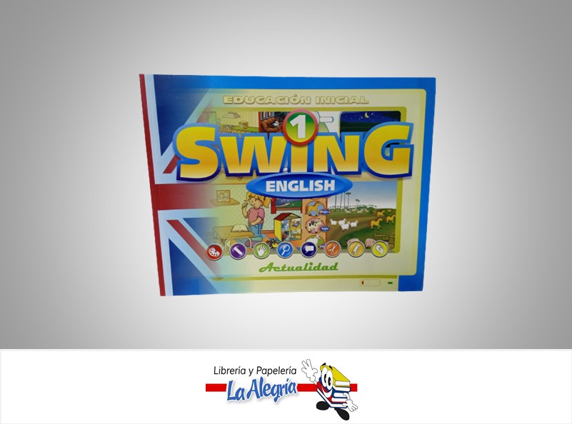 SWING ENGLISH EDUCACION INICIAL 1 AUTOR CAROLINA TORO MARCA EDITORIAL ACTUALIDAD