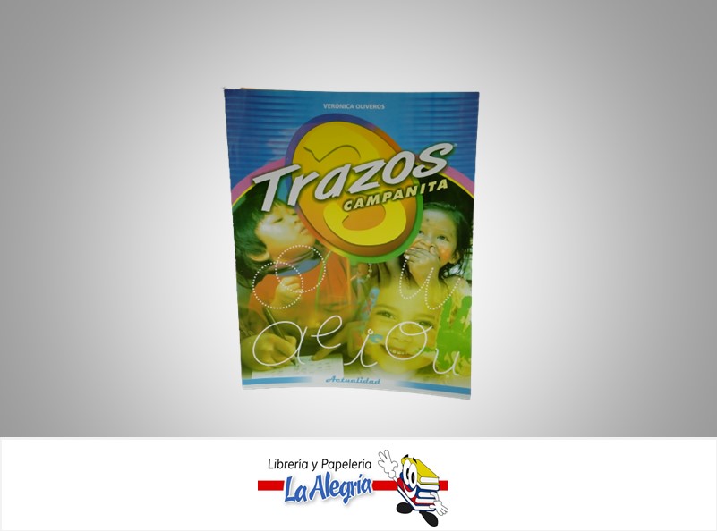TRAZOS CAMPANITA 3 AUTOR VERONICA OLIVEROS TEMATICA EDUCACION AUTOR OLIVEROS, VERONICA EDITORIAL EDITORIAL ACTUALIDAD